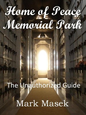 cover image of Home of Peace Memorial Park